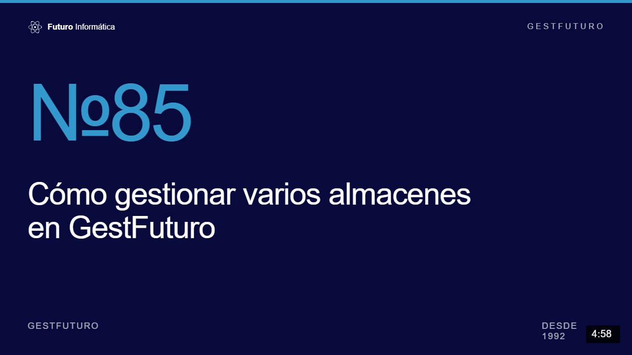Como gestional almacenes en GestFuturo